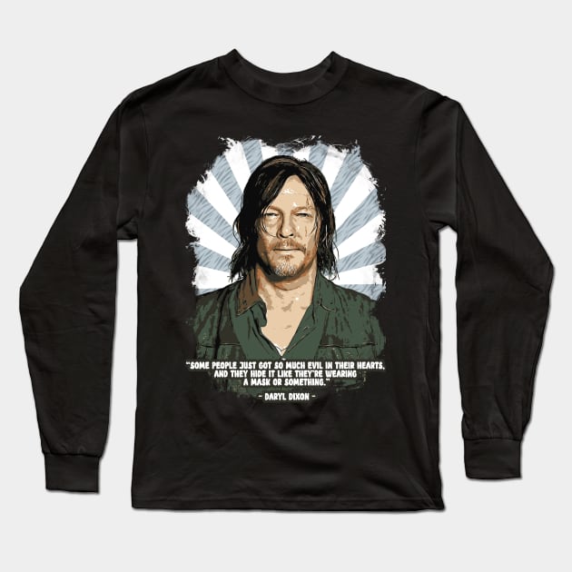 Daryl Dixon Quotes Long Sleeve T-Shirt by Rezronauth